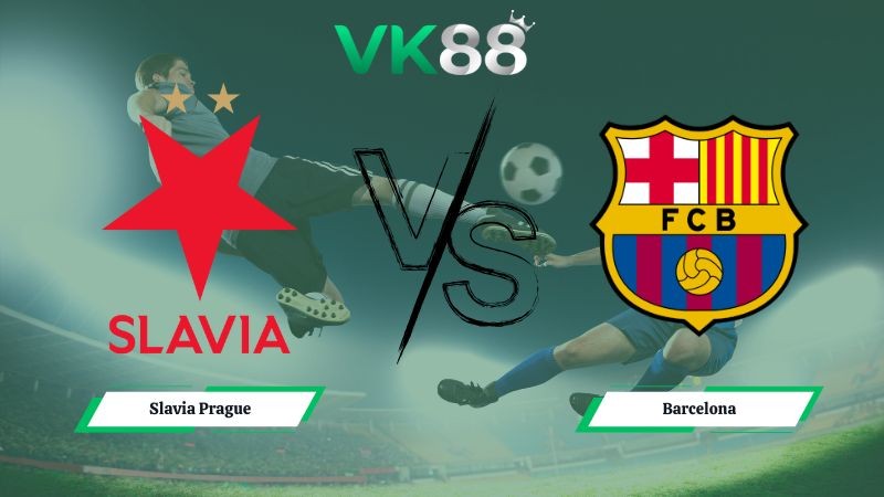 VK88 Nhận định soi kèo Slavia Prague vs Barcelona 03h00 ngày 22/01/2026 – Champions League