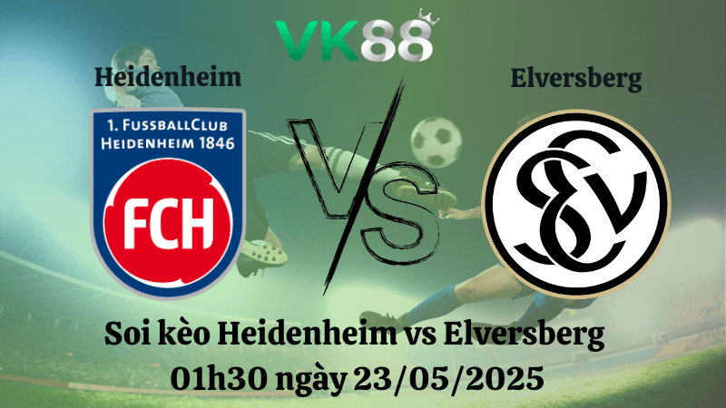 VK88 Nhận định soi kèo Heidenheim vs Elversberg 01h30 ngày 23/05/2025 - Bundesliga