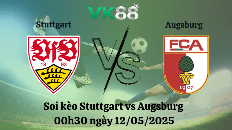 VK88 Nhận định soi kèo Stuttgart vs Augsburg 00h30 ngày 12/05/2025 - Bundesliga